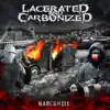 Lacerated and Carbonized