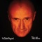 Phil Collins - I Don't Wanna Know