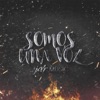 Somos Una Voz - EP