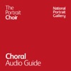 National Portrait Gallery - Choral Audio Guide