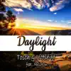 Stream & download Daylight (feat. Melloton) [Remixes]