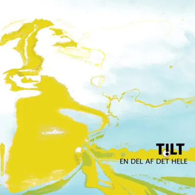En del Af Det Hele - Tilt En del Af Det Hele - Tilt