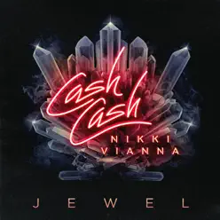 Jewel (feat. Nikki Vianna) - Single - Cash Cash
