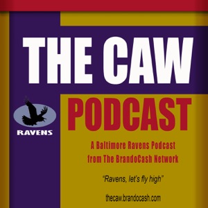The Caw Episode 256 – Ravens Enter The Bye Week