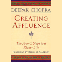 Deepak Chopra - Creating Affluence (Unabridged) artwork