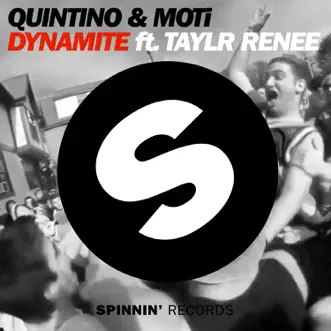 Dynamite (feat. Taylr Renee) [Radio Edit] - Single by Quintino & MOTi album reviews, ratings, credits