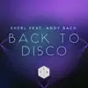 Stream & download Back to Disco (feat. Andy Bach) - Single