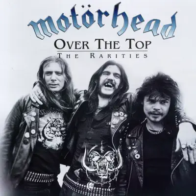 Over the Top: The Rarities - Motörhead