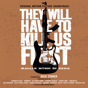 They Will Have To Kill Us First (Original Soundtrack)