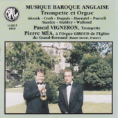 Musique baroque anglaise pour trompette et orgue - Pascal Vigneron & Pierre Mea