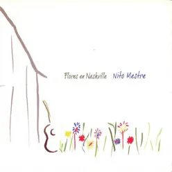 Flores en Nashville - EP - Nito Mestre