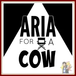 Aria for a Cow - Single - Caleb Hyles Aria for a Cow - Single - Caleb Hyles