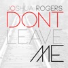 Don't Leave Me - Single