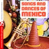 Songs And Dances of México (Remastered)