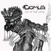 Comus - Out of the Coma