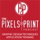 From Pixels to Print – a graphic design discussion