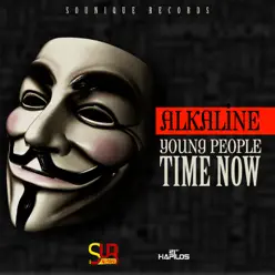 Young People Time Now - Single - Alkaline