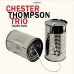 Chester Thompson Trio - Naima (feat. Kirk Whalum)