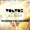 All Night (feat. Elly E) [Phonetic Remix] - Single album lyrics, reviews, download