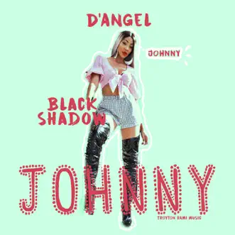 Johnny by Black Shadow & D'Angel song reviws