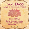 Jack Kornfield & Trudy Goodman Dharma Talk - Session 2 - Ram Dass