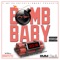 Bomb Baby (feat. Pomona Drey & Big Sir Loon) - Dsnake, Lil Hungriee & Domo lyrics