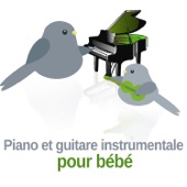 Piano et guitare instrumentale pour bébé – Musique apaisante, Musique douce, Musique relaxante & Musique détente, Berceuse, Radio bébé artwork
