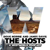 The Hosts: A WestWorld Podcast podcast