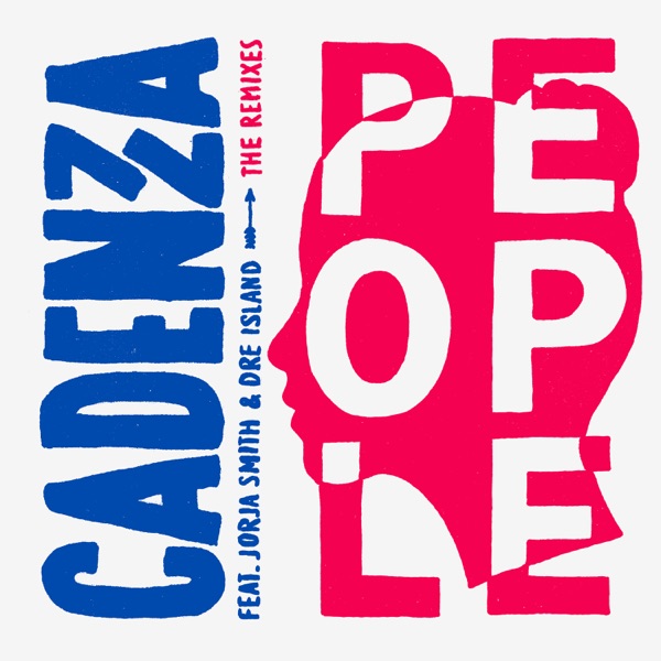 People (feat. Jorja Smith & Dre Island) [Remixes] - EP - Cadenza