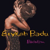 Erykah Badu - Certainly