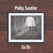 Phillip Sandifer - Never Gets Said