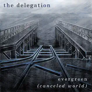 baixar álbum The Delegation - Evergreen Canceled World