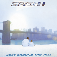 Sash! - Just Around the Hill artwork