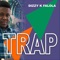 Trap - Dizzy K Falola lyrics