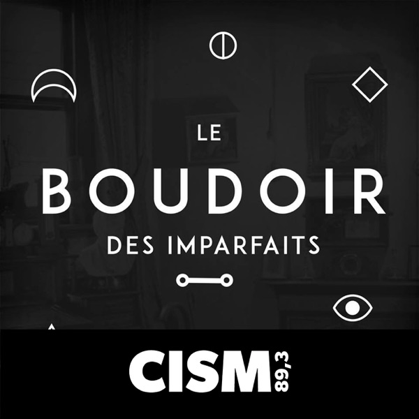 CISM 89.3 : Le boudoir des imparfaits cover