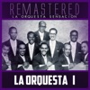 La Orquesta Vol. 1 (Remastered)