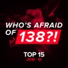 Who's Afraid of 138?! Top 15 - 2016-10