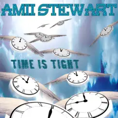 Time Is Tight by Amii Stewart album reviews, ratings, credits