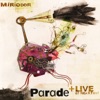 Parade + Live At Nearfest