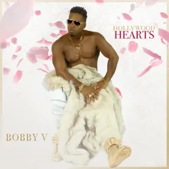 Hollywood Hearts by Bobby V album reviews, ratings, credits