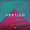 Vertigo - Rob Gasser & Laura Brehm lyrics