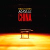 Across China - Single, 2009