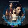 Quantum (Original Motion Picture Soundtrack) - Single, 2015