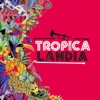 Tropicalandia, 2017