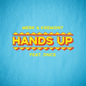 Merk & Kremont - Hands Up (feat. DNCE) - Line Dance Chorégraphe