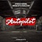 Autopilot (feat. Angelika Vee) - Spencer Tarring, Jorday Jay & Charlie Ray lyrics