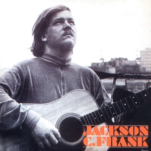 Jackson C. Frank (2001 Remastered Version)