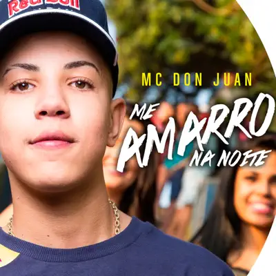 Me Amarro na Noite - Single - MC Don Juan