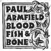 Blood Fish and Bones