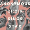 Anonymous Choir - How Do You Quit Someone You Love